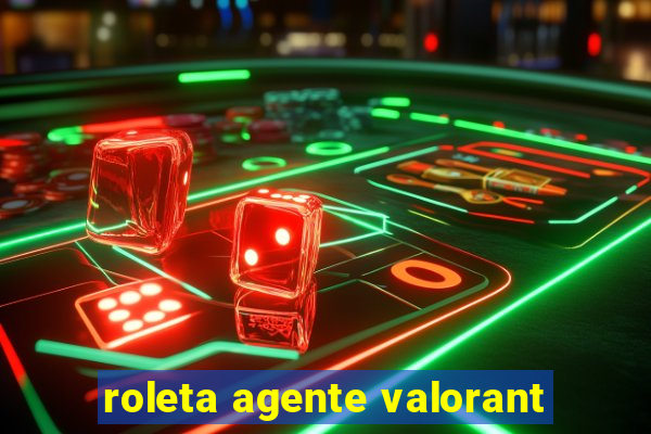 roleta agente valorant